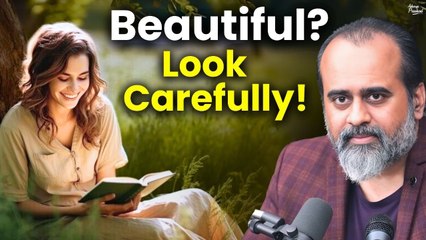 When you meet beauty, pay attention || Acharya Prashant, on Vedanta (2021)