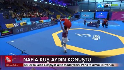 Nafia Kuş Aydın: Tek eksik olan olimpiyat altın madalyasını Paris’te almak istiyorum