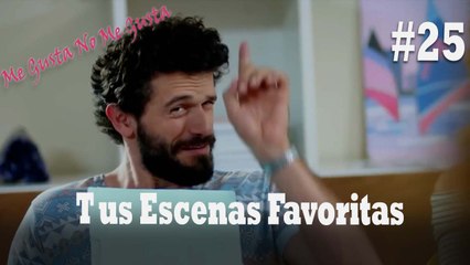 Tus Escenas Favoritas #25 - Me Gusta No Me Gusta