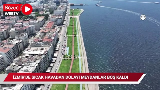 Sıcak havanın etkisiyle cadde ve meydanlar boş kaldı
