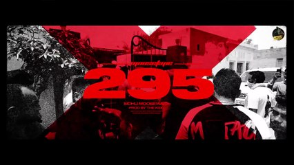 295 - Official Audio - Sidhu Moosewala