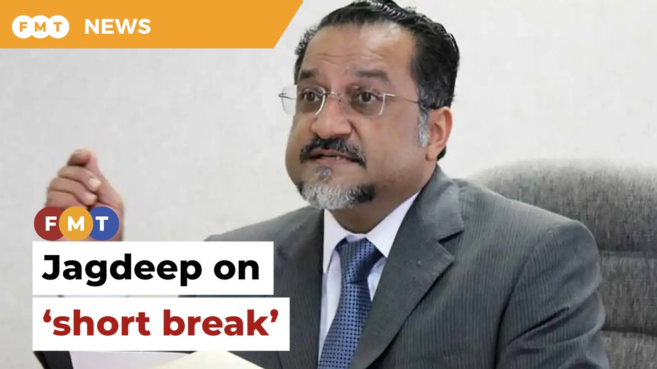 Penang DCM Jagdeep on ‘short break’ amid talk o...