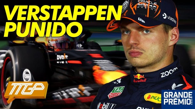 VERSTAPPEN perto de PUNIÇÃO GRAVE na F1 2024 + LECLERC ESCULACHA FERRARI? | TTGP #145