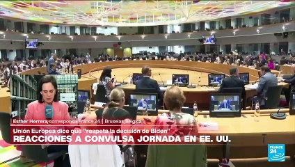 Informe desde Bruselas: UE reacciona con respeto ante el retiro de la candidatura de Joe Biden