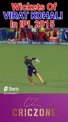 आईपीएल 2015 विराट कोहली के विकेट ।  IPL 2015 VIRAT KOHALI Wickets  । Part 1