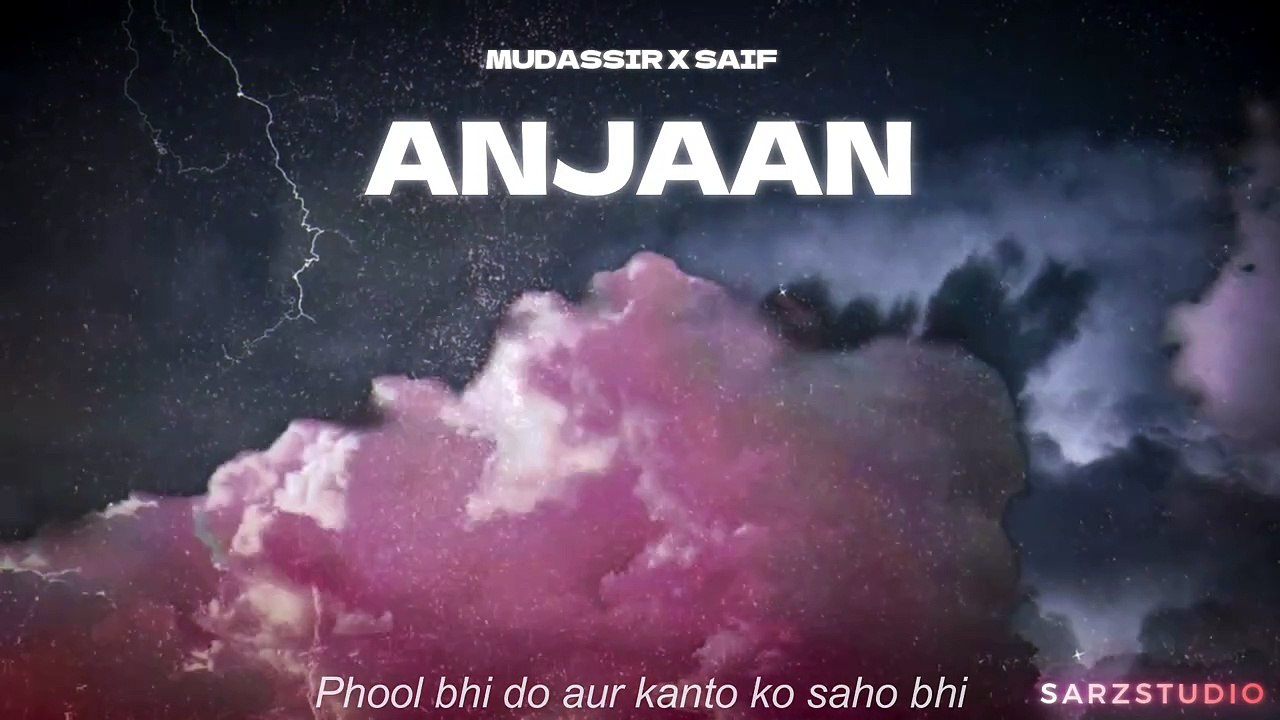 Anjaan - Mudassir Hasan ft. Saif Salman (Prod. @prodbysaif4945) - Sarz Studio Productions