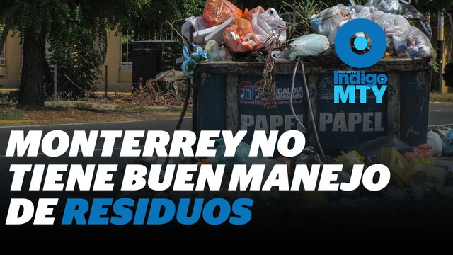 Manejo de residuos, ley ‘atorada’ en Nuevo León | Reporte Indigo