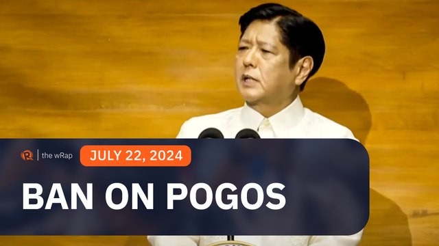 Marcos announces ban on POGOs during SONA