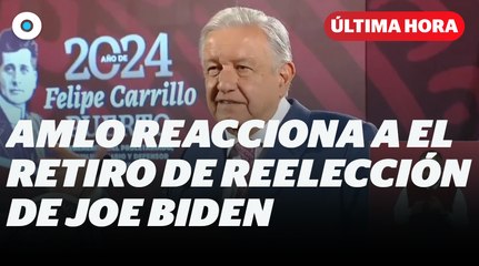 AMLO reacciona a la renuncia de Joe Biden I Reporte Indigo