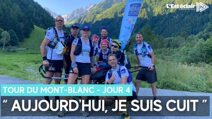 Enzo et sa bande font le tour du Mont-Blanc,  jour 4 : " Aujourd'hui, je suis cuit "
