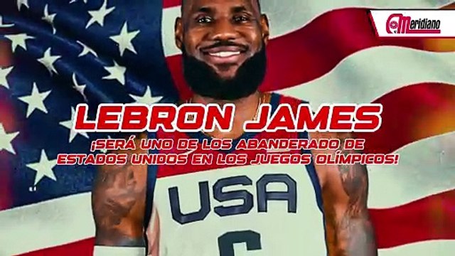 ¡LeBron James será uno de los abanderado de Estados Unidos en los Juegos Olímpicos!