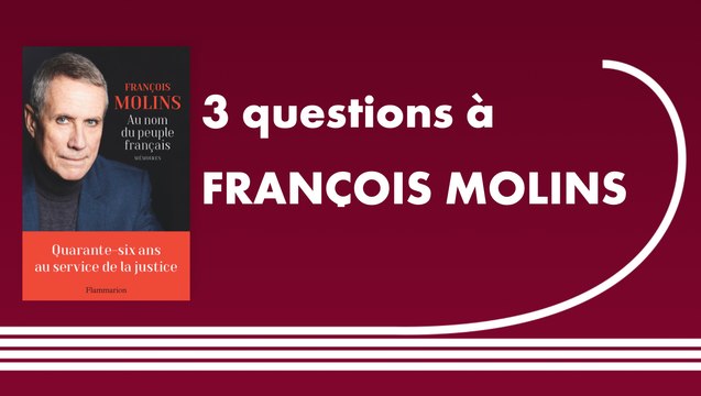 Trois questions à François Molins | Au nom du peuple français
