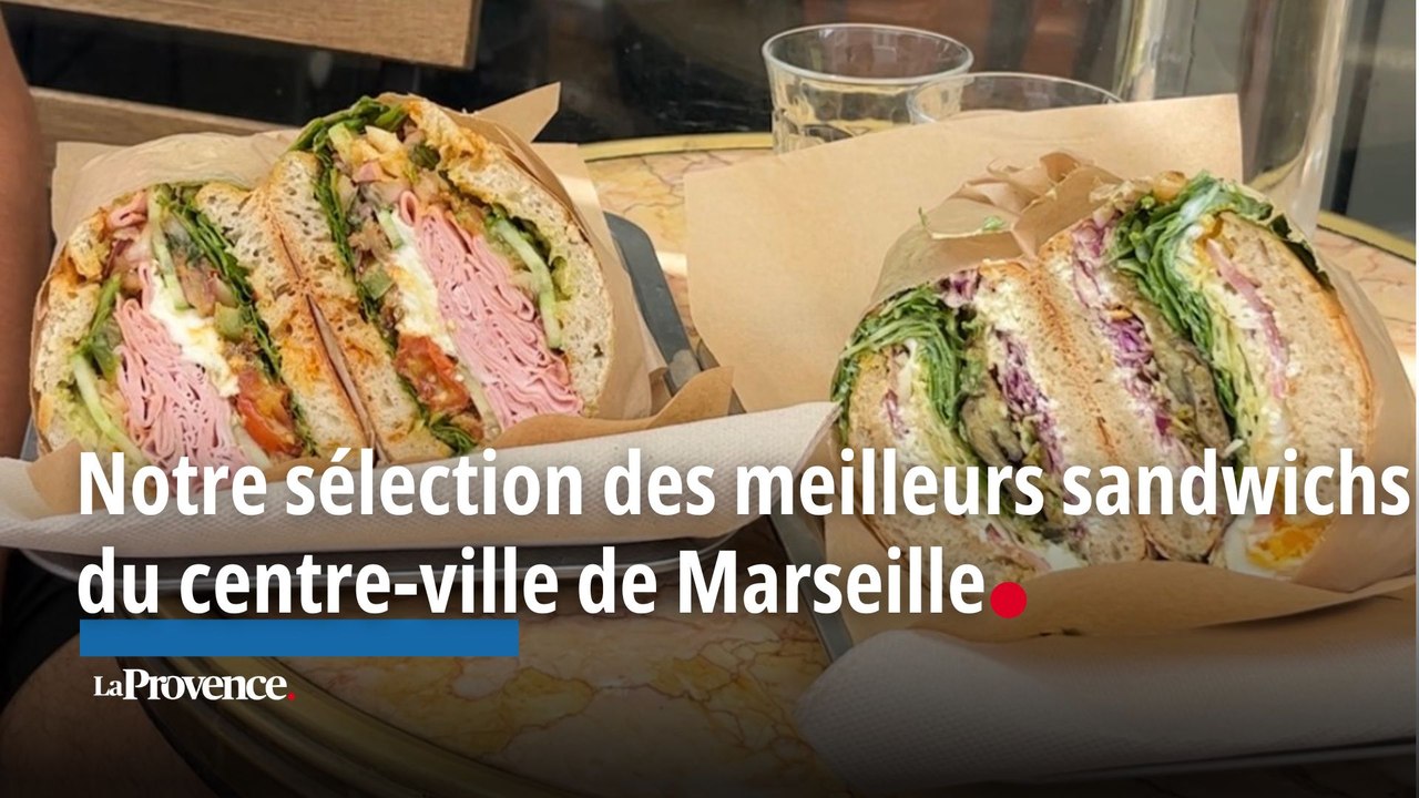 Notre sélection des meilleurs sandwich du centre-ville de Marseille