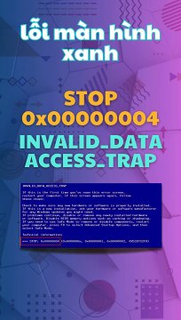 Lỗi màn hình xanh STOP 0X0000004 INVALID DATA ACCESS TRAP #bsod #mànhìnhxanh #invalid #data #trap✔️