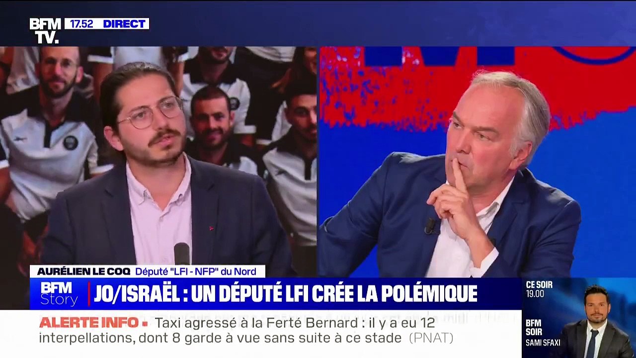 JO 2024 -La France Insoumise poursuit son combat contre Israël avec le député Aurélien Le Coq qui affirme  : "On ne veut pas avoir de drapeaux israéliens dans ces Jeux olympiques"