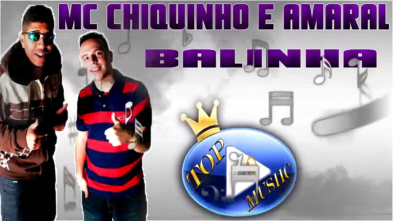 MC CHIQUINHO & AMARAL - BALINHA ♪(DOWNLOAD)♫