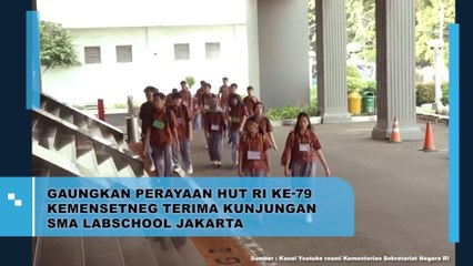 Gaungkan Perayaan HUT RI Ke-79, Kemensetneg Terima Kunjungan SMA Labschool Jakarta