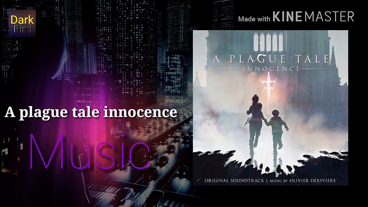 A plague tale innocence music (  Dark Bird  )