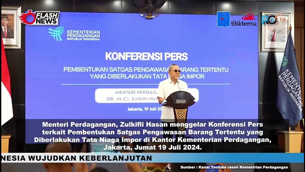 Penjelasan Zulkifli Hasan terkait Kepmendag No 932 Tahun 2024 tentang Satgas Pengawasan Barang Tertentu
