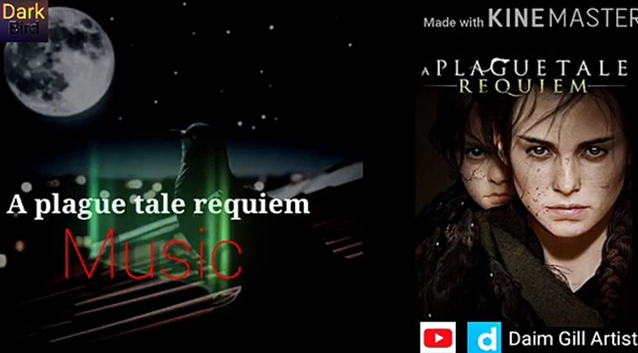A plague tale requiem Music  (  Dark Bird  )