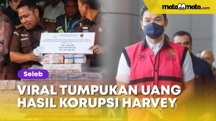 下载视频: Viral Tumpukan Uang Hasil Korupsi Harvey Moeis, Warganet Kepo: Duitnya Bakal Dikemanain Ya?