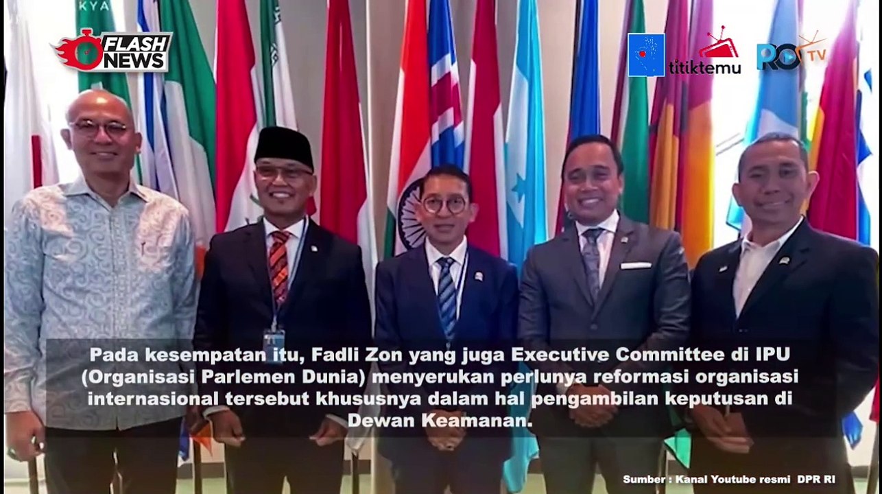 Dipimpin Fadli Zon Bertemu Presiden Majelis Umum PBB, BKSAP DPR RI Serukan Reformasi Organisasi PBB