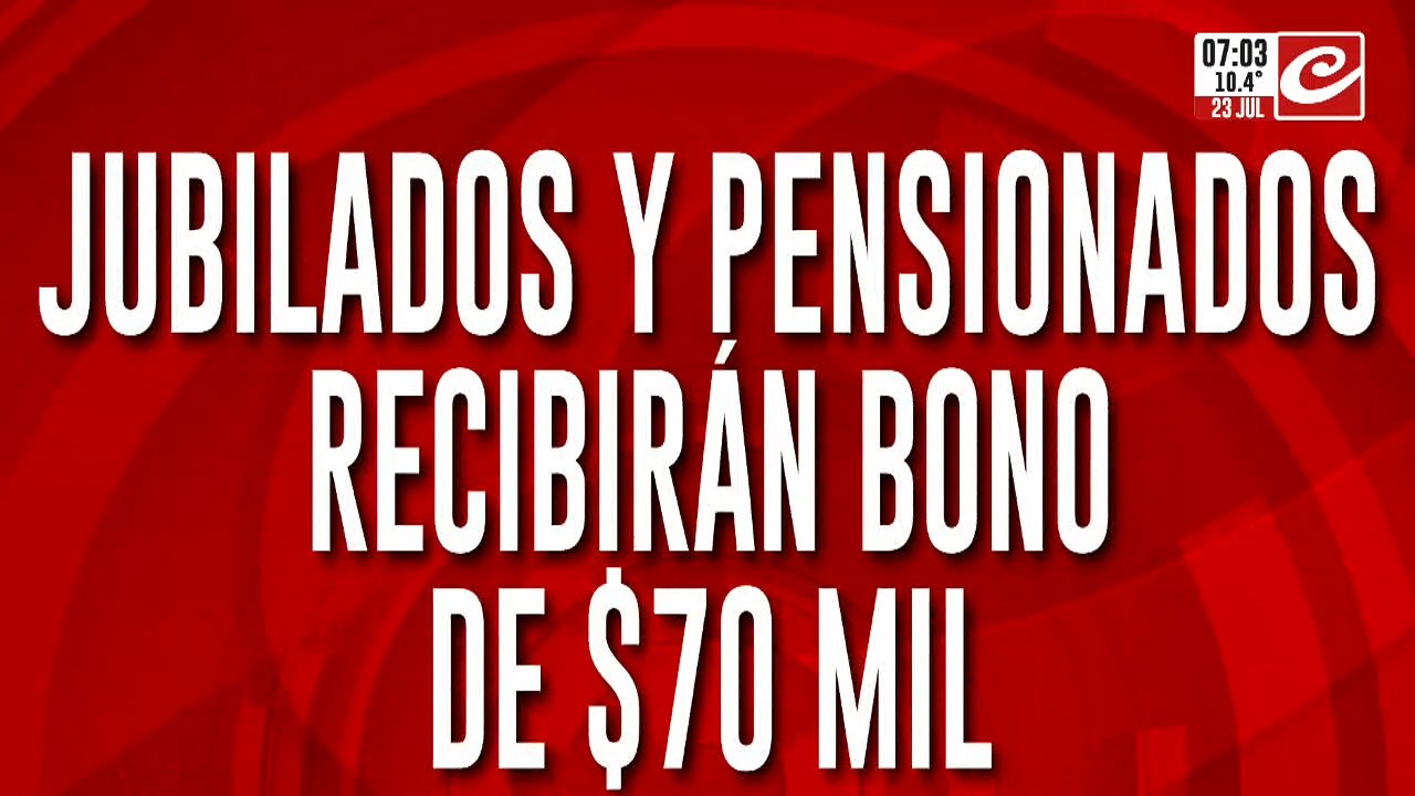Atención jubilados: ¿quiénes cobran el nuevo bono de 70 mil pesos?