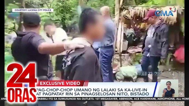 Pag-chop-chop umano ng lalaki sa ka-live-in at pagpatay rin sa pinagselosan nito, bistado | 24 Oras