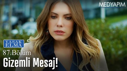 Gizemli mesaj - Yasak Elma 87. Bölüm