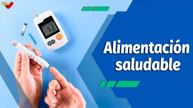 Actitud Saludable | Importancia de la alimentación saludable en pacientes diabéticos y prediabéticos