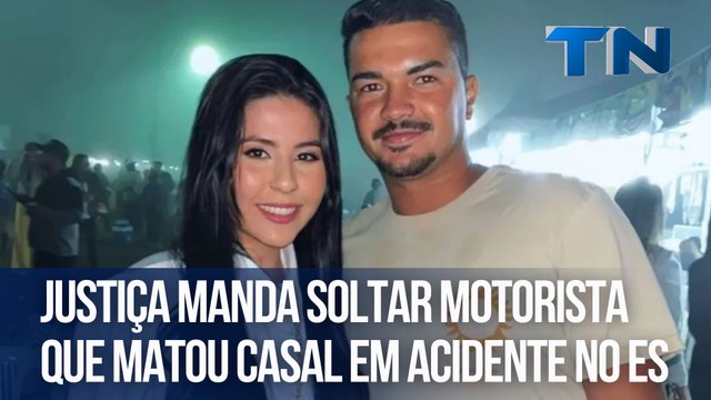 Justiça manda soltar motorista que matou casal em acidente no ES