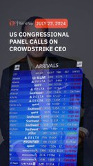 US congressional panel calls on CrowdStrike CEO to testify on outage
