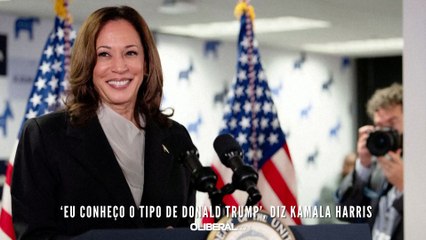 ‘Eu conheço o tipo de Donald Trump’, diz Kamala Harris