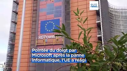 La Commission européenne rejette la responsabilité de la panne informatique massive de Microsoft