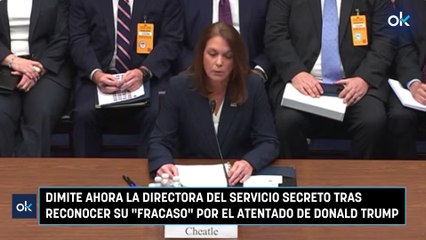 Dimite ahora la directora del Servicio Secreto tras reconocer su "fracaso" por el atentado de Donald Trump