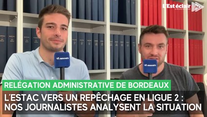 L'Estac vers un repêchage en Ligue 2 : le direct de nos journalistes pour analyser la situation