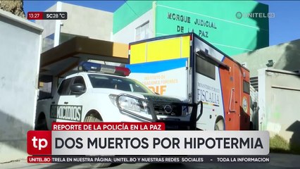 Dos muertos por hipotermia en La Paz: un cuerpo fuerte hallado en el Bosquecillo y otro en Vino Tinto, dice la Policía 