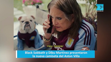 Black Sabbath y Dibu Martínez presentaron la nueva camiseta del Aston Villa