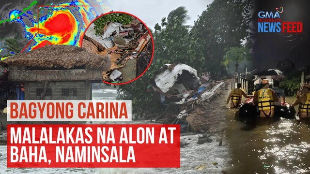 Bagyong Carina – Malalakas na alon at baha, naminsala | GMA Integrated Newsfeed