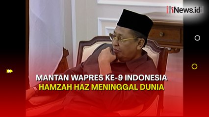 Wakil Presiden ke-9 Indonesia Hamzah Haz Tutup Usia