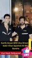 Kartik Aryan With Ace Director Kabir Khan Spotted At BKC Bandra