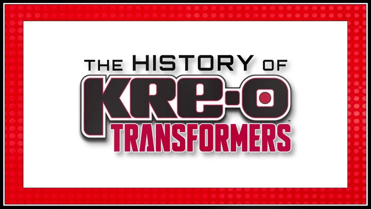 The Entire History Of Kre-O TRANSFORMERS