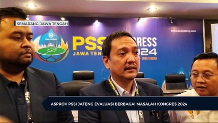 Asprov Pssi Jateng Evaluasi Berbagai Masalah Kongres 2024