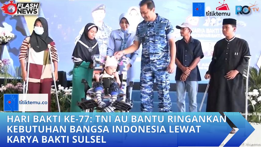 Hari Bakti Ke-77:  TNI AU Bantu Ringankan Kebutuhan Bangsa Indonesia Lewat Karya Bakti Sulsel