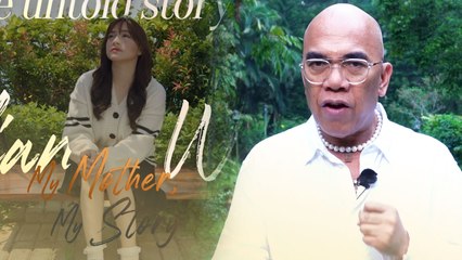 My Mother, My Story: Boy Abunda's takeaways from Jillian Ward's story | Online Exclusive