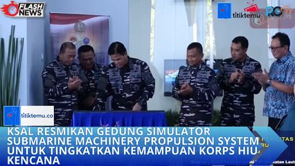 KSAL Resmikan Gedung Simulator Submarine Machinery Propulsion System untuk Tingkatkan Kemampuan Korps Hiu Kencana