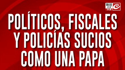 Caso Loan: políticos, fiscales y policías sucios como una papa