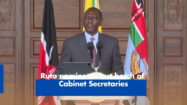 Ruto nominates last batch of Cabinet Secretaries