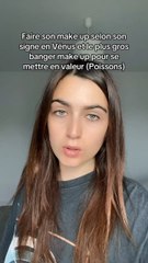 Make up selon son signe Vénus en astrologie 