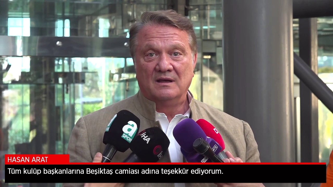 Hasan Arat: Tüm kulüp başkanlarına Beşiktaş camiası adına teşekkür ediyorum
